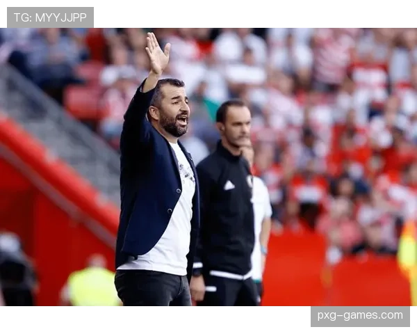 格拉纳达战术革新显成效,状态回升重燃竞争力 格拉纳达战术革新显成效,状态回升重燃竞争力